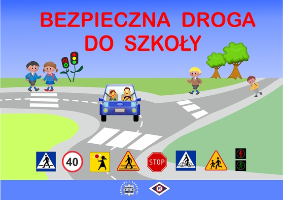 plakat &quot;Bezpieczna droga do szkoły&quot;, na którym widnieje narysowany samochód przejścia dla pieszych na jezdni i przemieszczające się dzieci