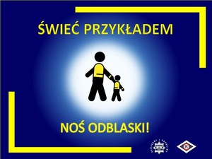 na niebieskim tle dwa ludziki mały i duży oraz napis świeć przykładem- noś odblaski